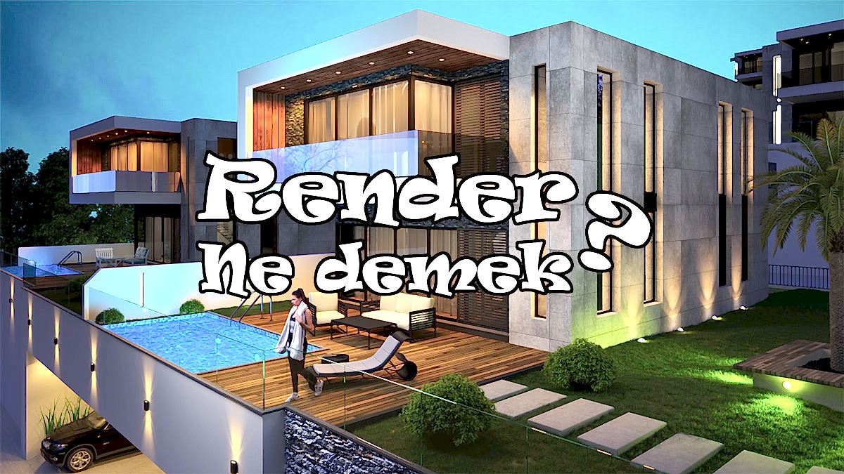 Render Ne Demek